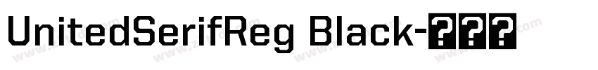 UnitedSerifReg Black字体转换